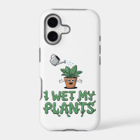 I Wet My Plants - Funny Gardening Design