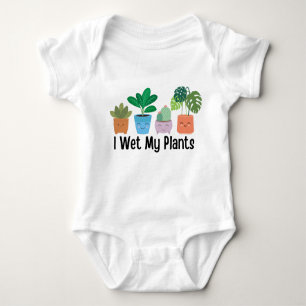 I Wet My Plants , Funny Plant Natural  Baby Bodysuit