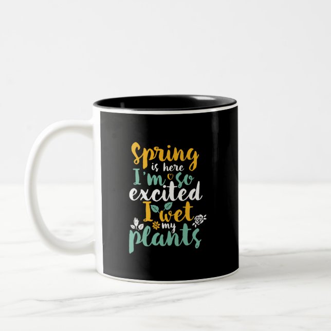 I Wet My Plants Funny Spring Season Gardening Puns Two-Tone Coffee Mug (Left)