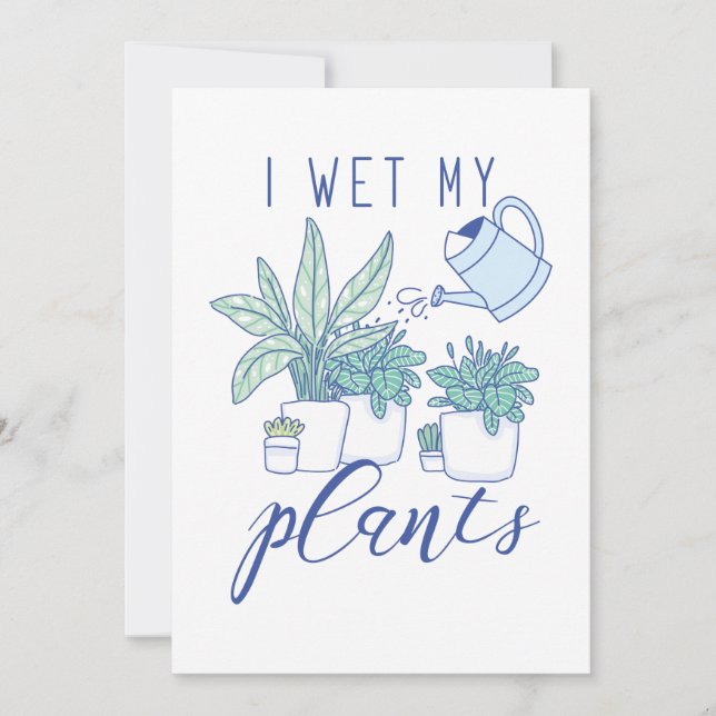 I Wet My Plants Thank You Card (Front)