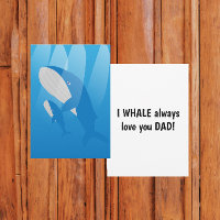 I Whale always love you Dad Flat 