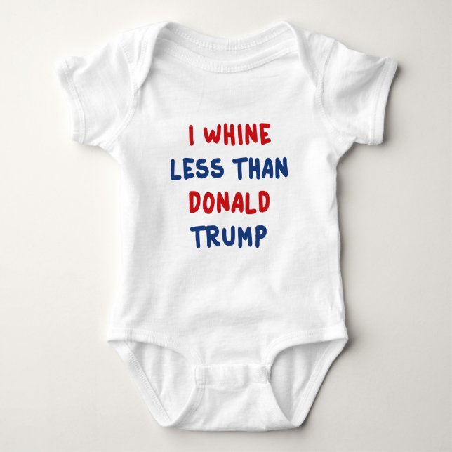 I Whine Less Baby Bodysuit (Front)