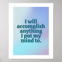 I Will Accomplish Anything Inspiration