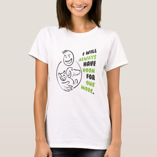 i will always have room for one more T-Shirt (Front)