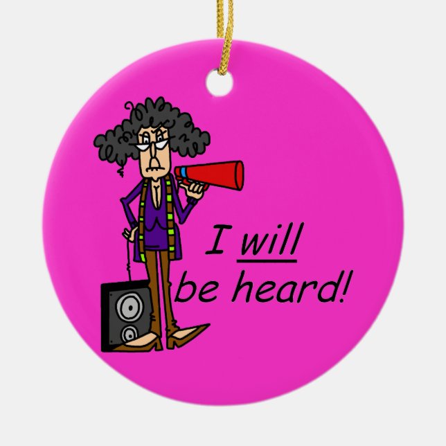 I WILL Be Heard Ceramic Tree Decoration (Front)