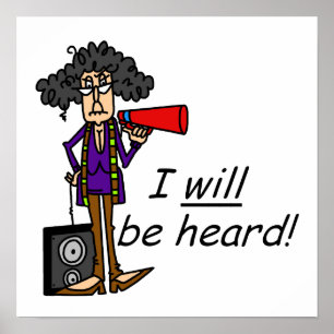 I WILL Be Heard Poster