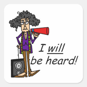 I WILL Be Heard Square Sticker