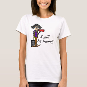 I WILL Be Heard T-Shirt