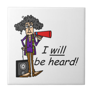 I WILL Be Heard Tile