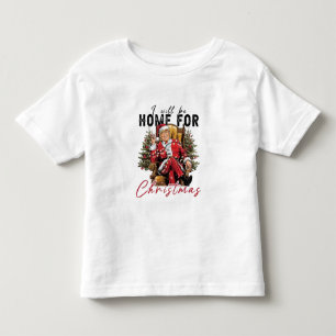 I Will be Home For Christmas Trump Inaguration Day Toddler T-Shirt