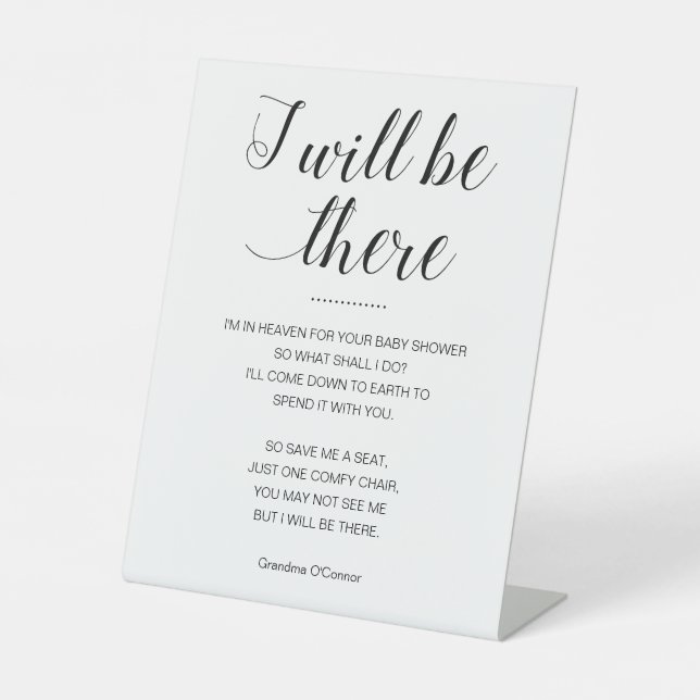 I Will Be There Save Me Seat Memorial Baby Shower Pedestal Sign (Front)