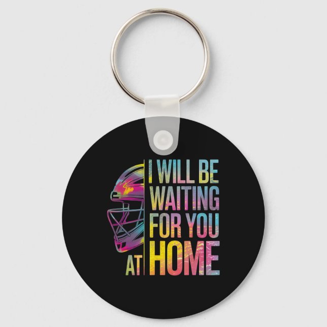 I Will Be Waiting For You At Home Softll Catcher _ Key Ring (Front)
