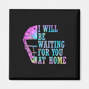I Will Be Waiting For You At Home Softll Catcher Magnet
