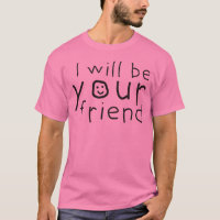 I Will Be Your Friend - Anti-Bullying Pink Day