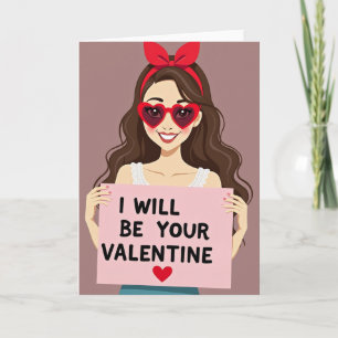 I Will Be Your Valentine Card