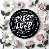 I Will Bless The Lord At All Times Art