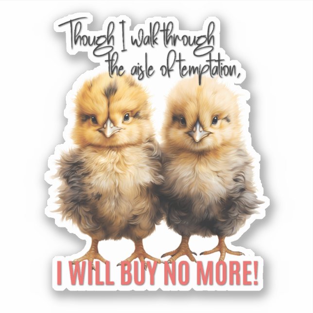 I Will Buy No More Baby Chicks (Front)