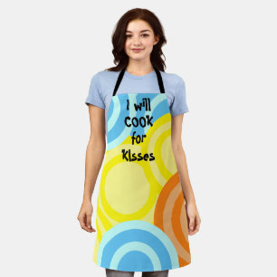 I will cook for kisses Colourful Apron