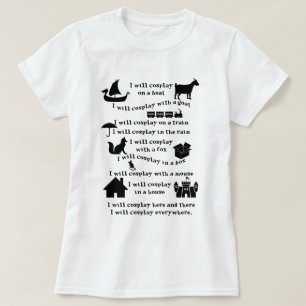 I will Cosplay T shirt