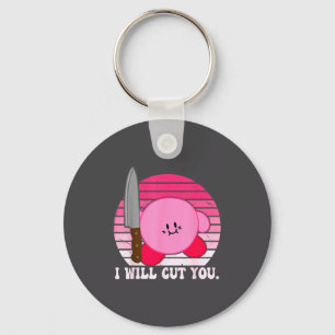 I Will Cut You Funny Quote  Key Ring