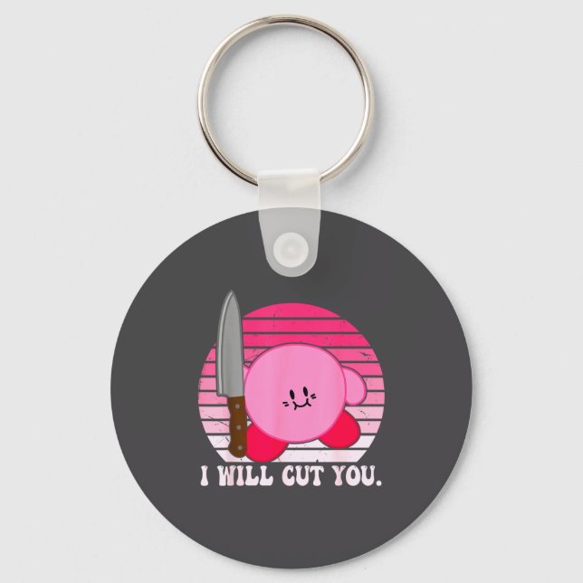 I Will Cut You Funny Quote  Key Ring (Front)