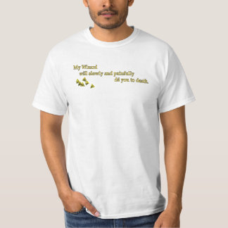 I Will d4 You To Death T-Shirt