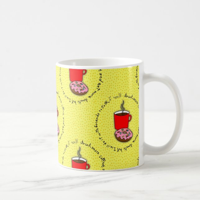 I will drink more coffee mug (Right)