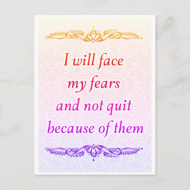 I will face my fears - Positive Quote´s Postcard (Front)