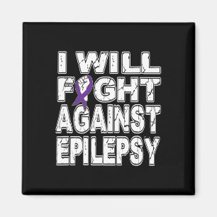 I Will Fight Against Epilepsy November Awareness  Magnet