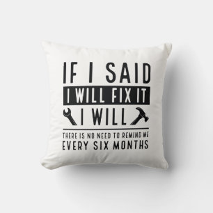 I Will Fix It Cushion