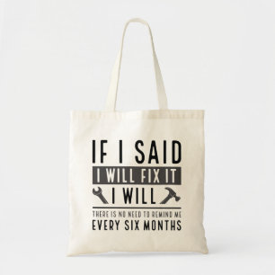 I Will Fix It Tote Bag