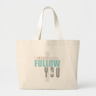 I WILL FOLLOW YOU-colour Ruth Chris Tomlin Worship Large Tote Bag