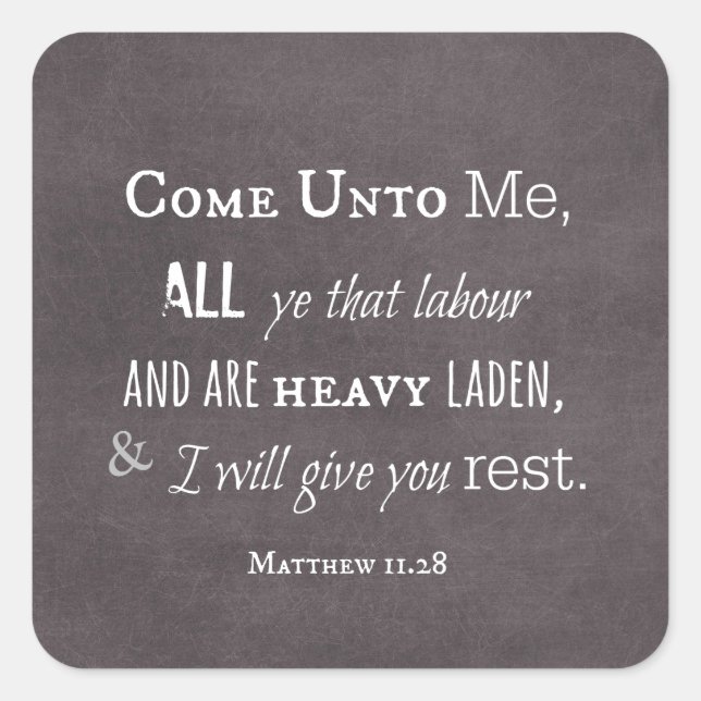 I will give you rest Bible Verse Scripture Square Sticker (Front)