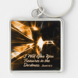 I Will Give You Treasures in the Darkness Keychain