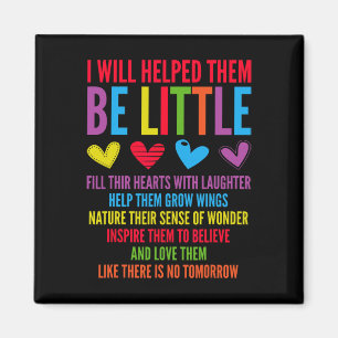 I Will Help Them Be Little - Daycare Teacher Child Magnet