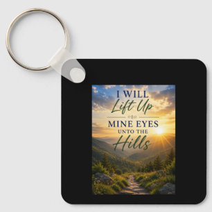 I Will Lift Up Mine Eyes Unto the Hills Key Ring
