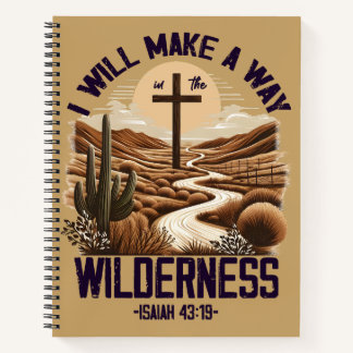 I Will Make a Way in the Wilderness | Christian Notebook