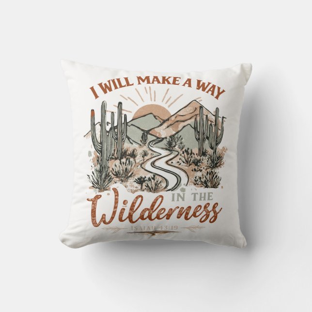 I will make a way in the wilderness cushion (Front)