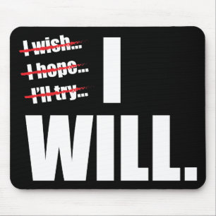 I WILL - Motivational Mouse Pad
