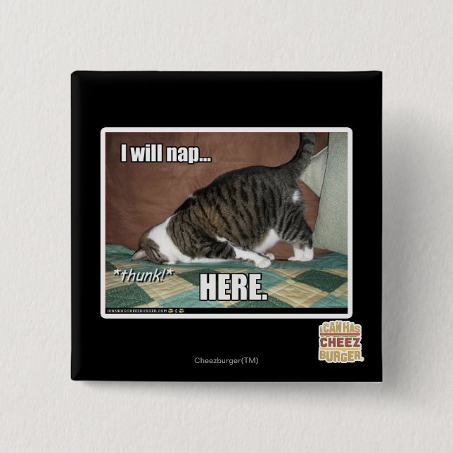 I will nap here 15 cm square badge (Front)