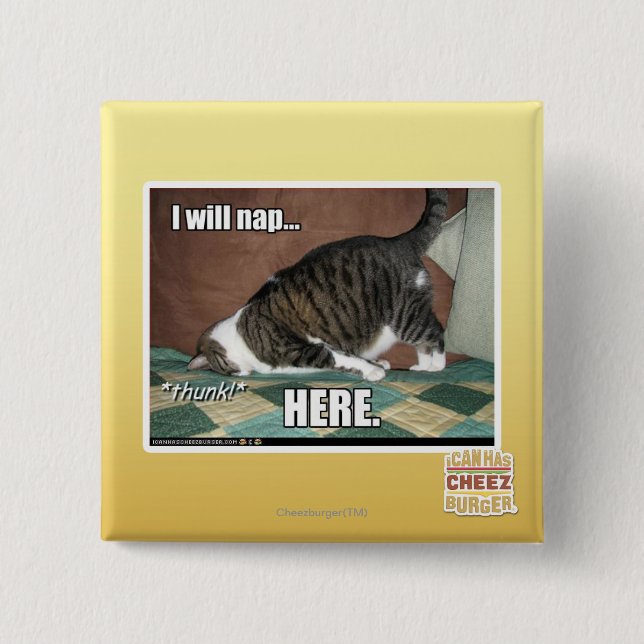 I will nap here 15 cm square badge (Front)