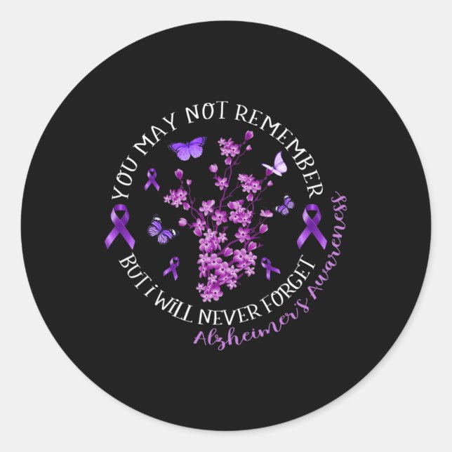 I Will Never Forget Heimerheimer Awareness Quote P Classic Round Sticker (Front)
