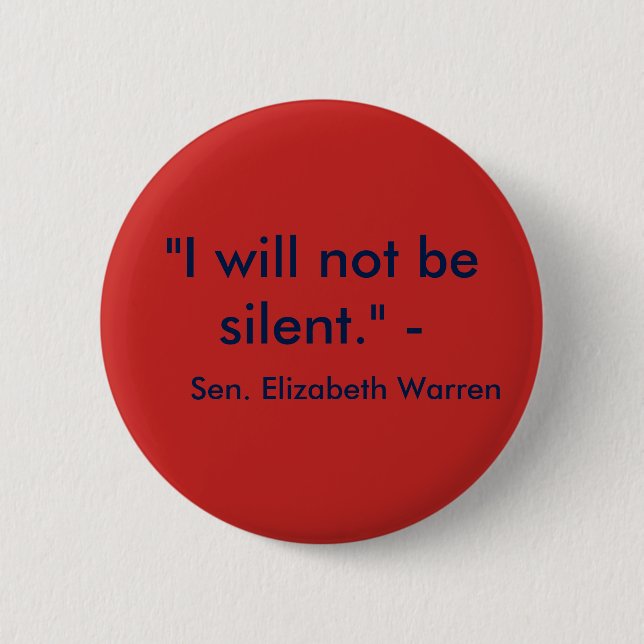 I will not be silent. 6 cm round badge (Front)