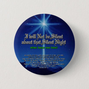 I will not be Silent about Silent Night 6 Cm Round Badge