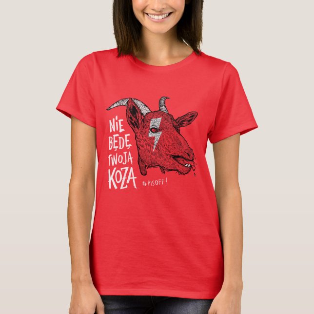 "I will not be your goat" T-Shirt (Front)
