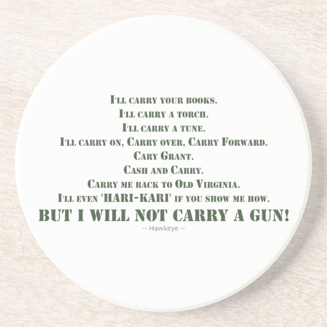 I Will Not Carry a Gun Coaster (Front)