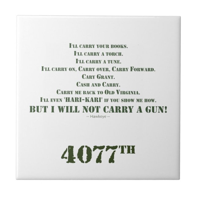 I Will Not Carry a Gun Tile (Front)