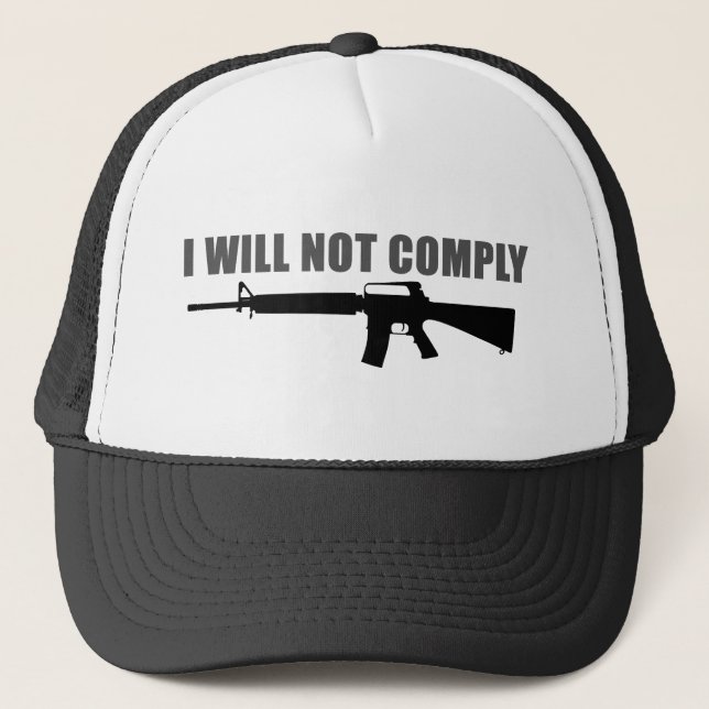 I will not comply trucker hat (Front)