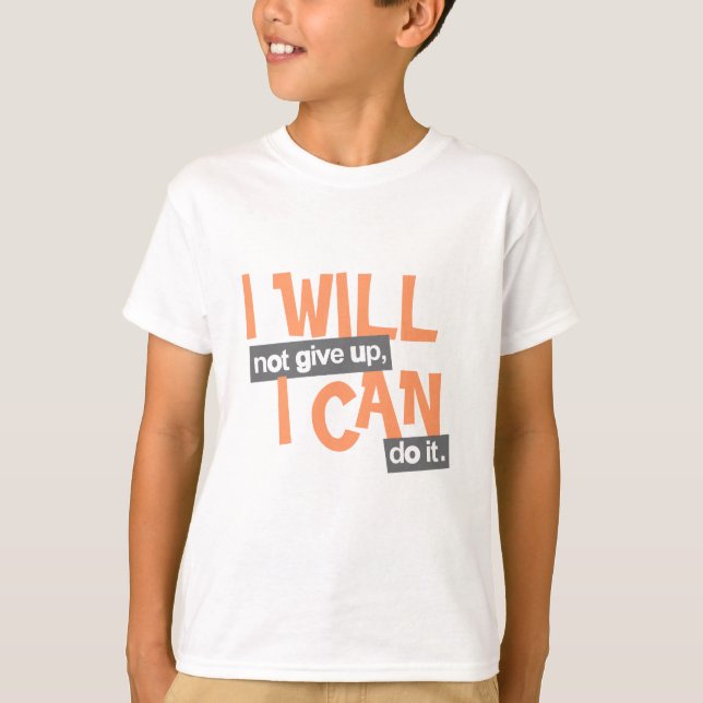 I will not give up positive orange kids t-shirt (Front)