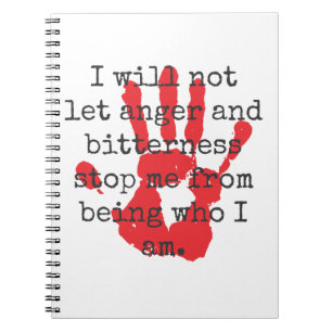 I Will Not Let Anger And Bitterness - Inspirationa Notebook